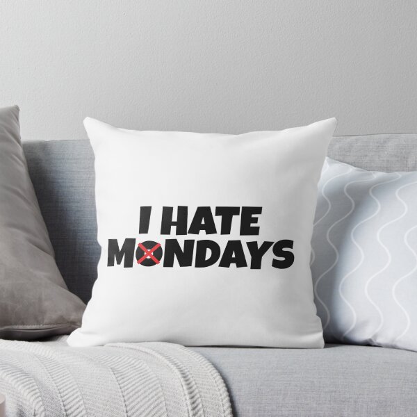 Item preview, I hate Mondays designed and sold by -Dominik-.