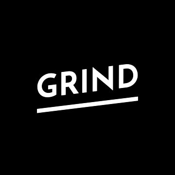 Artwork thumbnail, Grind by inspire-gifts