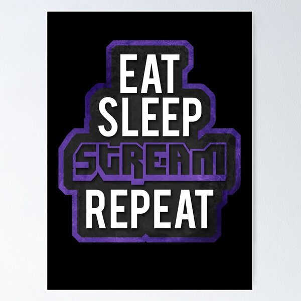 Item preview, TWITCH - Eat, Sleep, Stream - REPEAT designed and sold by OtakuAttack.