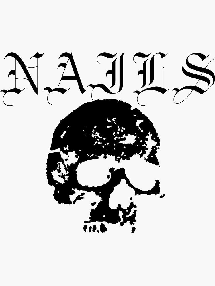 "Nails, Hardcore Punk band, Black" Sticker for Sale by TheSmartChicken