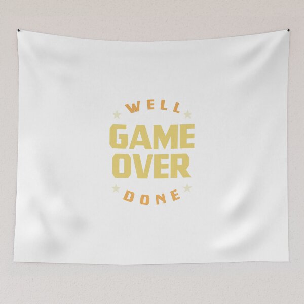 Item preview, Well done - Game over  designed and sold by -Dominik-.