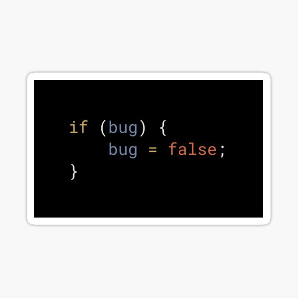 JavaScript - If Bug Bug Equals False Sticker