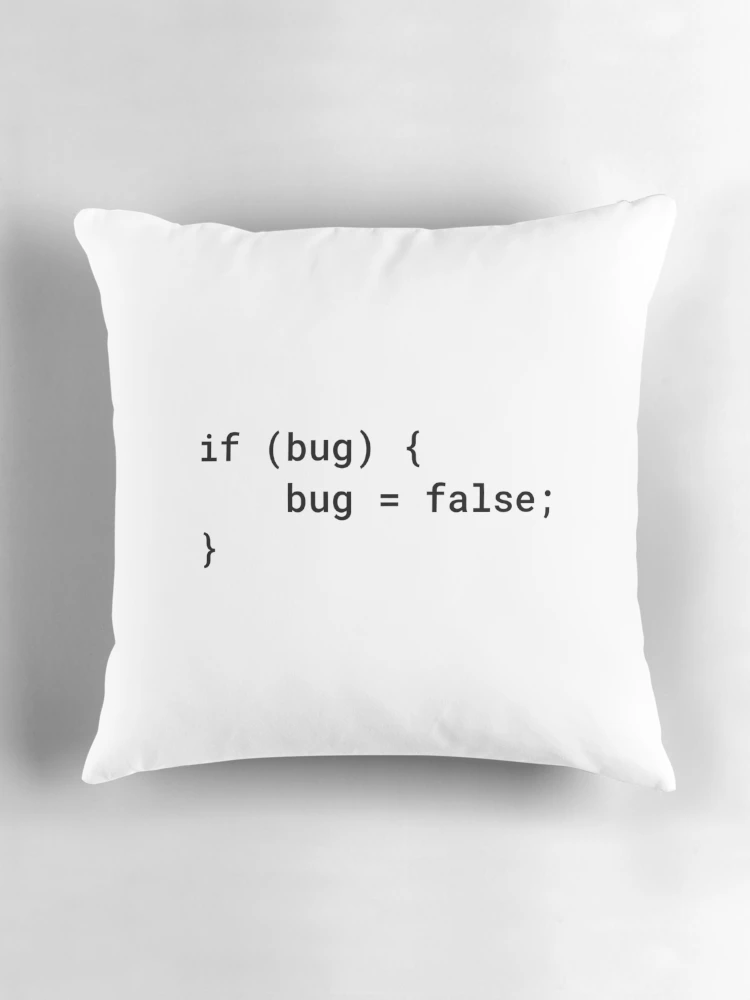Thumbnail 3 of 4, Pillow, JavaScript - If Bug Bug Equals False (Inverted) designed and sold by developer-gifts.