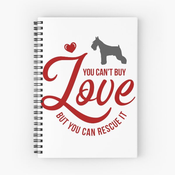 Item preview, You Can't Buy Love But you Can Rescue Miniature Schnauzer designed and sold by MiniSchnauzer.