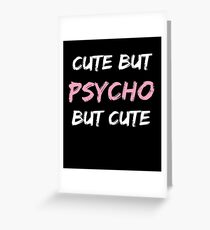cute psycho Greeting Card