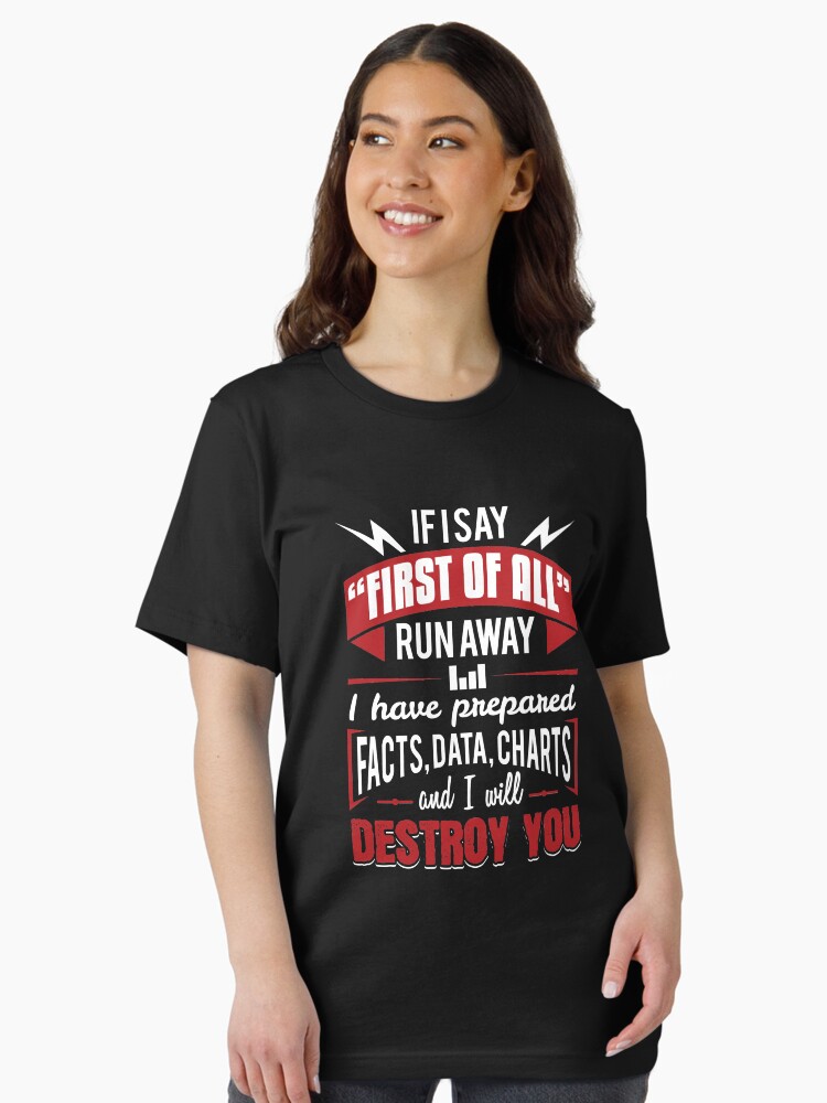 Thumbnail 2 von 7, Essential T-Shirt, I Have Prepared Facts Data Charts - Data Scientist Gift designt und verkauft von yeoys.