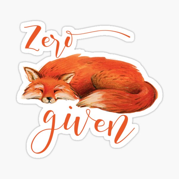 Item preview, Zero Fox Given - Watercolor Fox designed and sold by Megan Jamison.