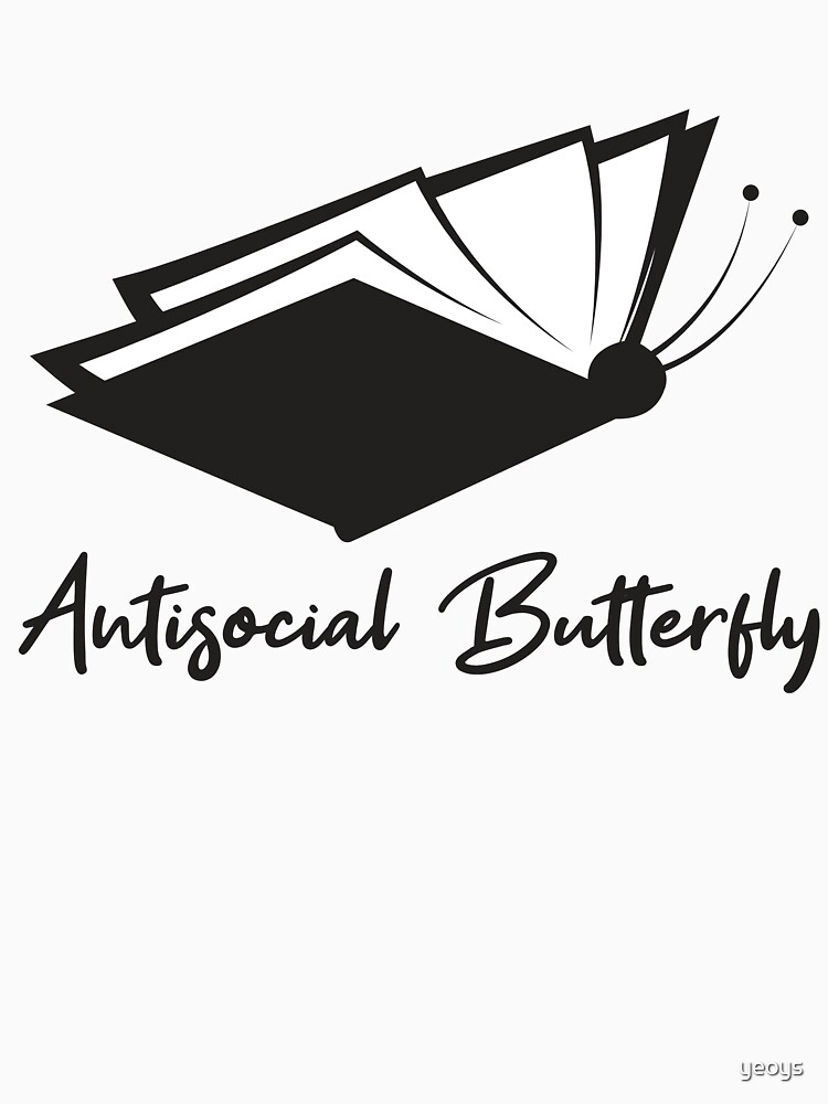 Antisocial Butterfly Book Lover - Introverts Quotes Gift von yeoys