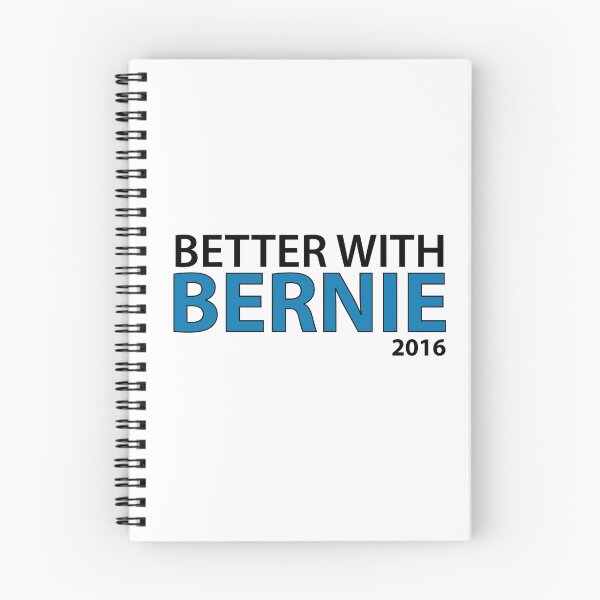 Item preview, Better With Bernie - Bernie Sanders President 2016 designed and sold by Four4Life.