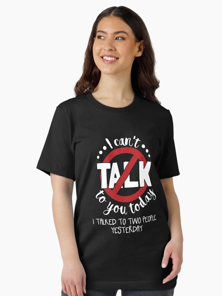 Thumbnail 2 von 7, Essential T-Shirt, I Can't Talk To You Today Introverts - Introverts Quotes Gift designt und verkauft von yeoys.