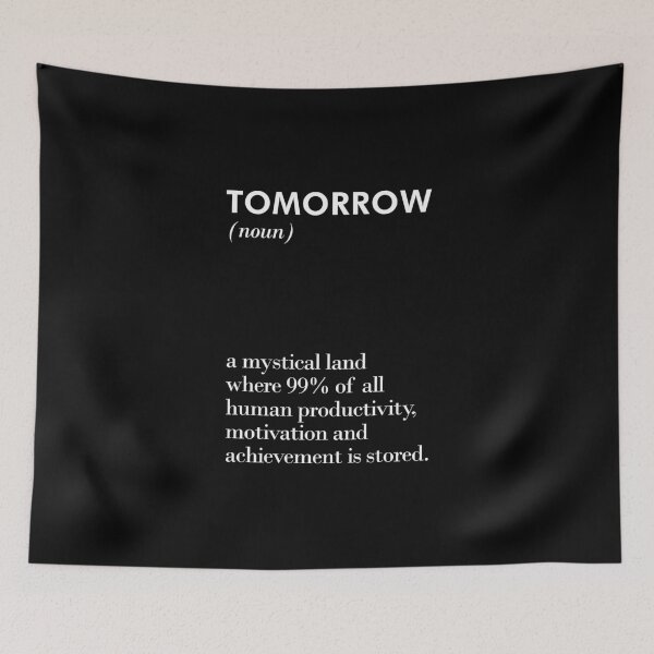 Item preview, Tomorrow Work Work Day Morning Motivation Life designed and sold by bickhofe.