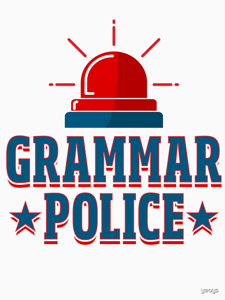 Grammar Police - Language Teacher Gift von yeoys