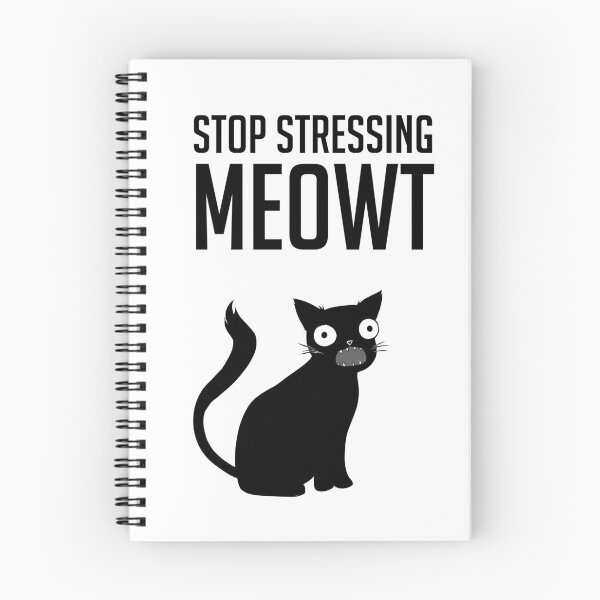 Item preview, Stop stressing meowt designed and sold by drlurking.