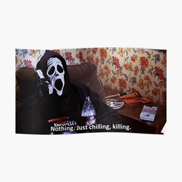 NUR CHILLIN KILLIN Poster