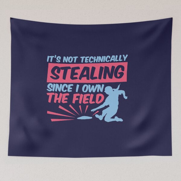 Item preview, Softball Gifts Funny It's Not Technically Stealing Since I Own The Field  designed and sold by jaygo.