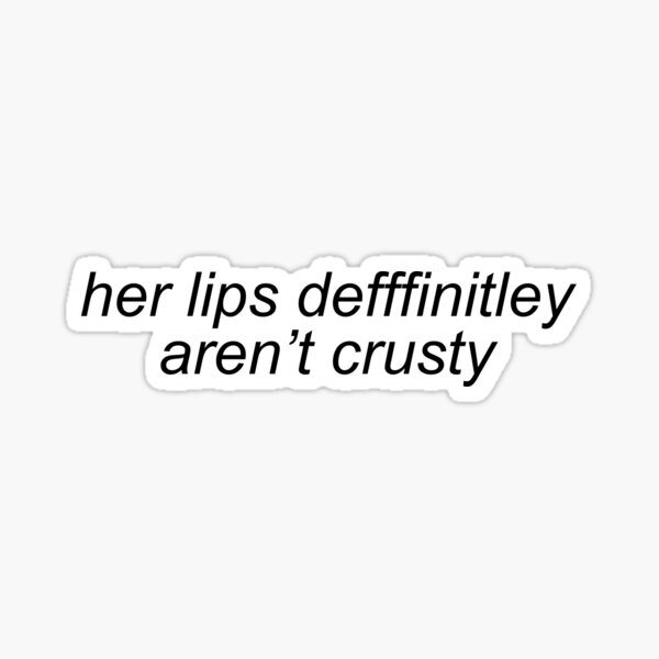 her lips defffinitely aren't crusty ethan dolan Sticker