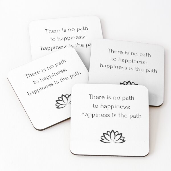 Item preview, Buddhist Quote: There is no path  to happiness:  happiness is the path designed and sold by Inspirationmotivation.