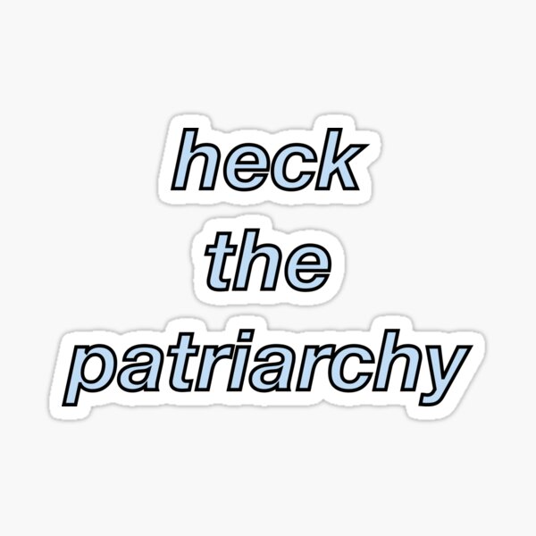 Item preview, Heck The Patriarchy--pastel blue text designed and sold by mariameep.