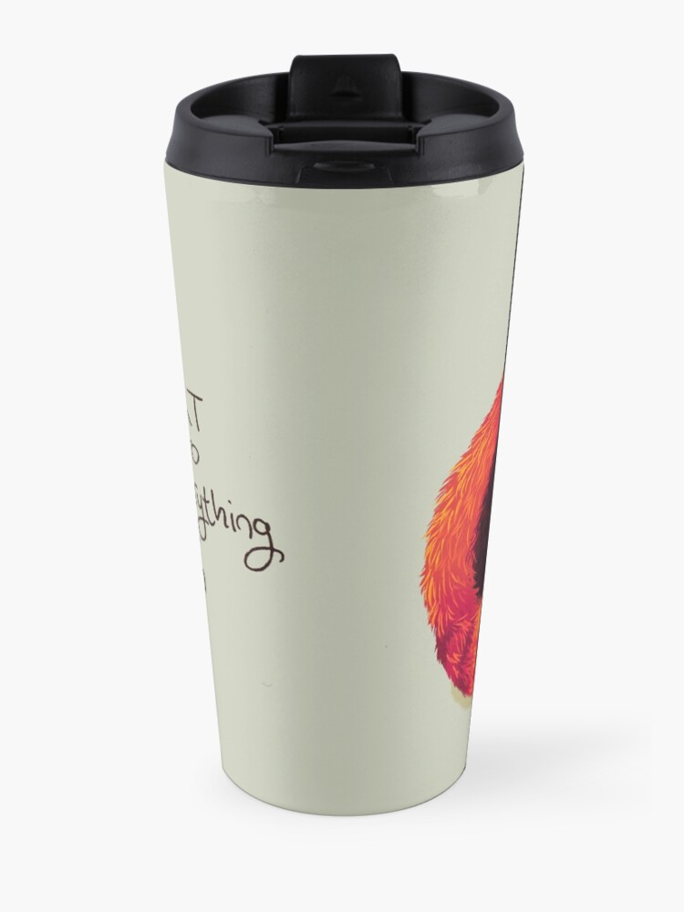 Alternate view of "You are both STRONG and SMART enough" Red Panda Travel Mug