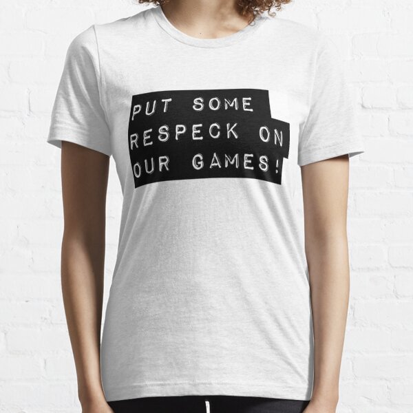 Respeck! Essential T-Shirt