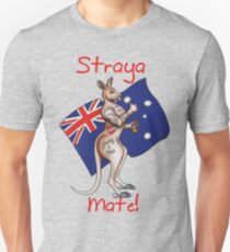 Ultimate Straya / Australia Design Mate! Unisex T-Shirt
