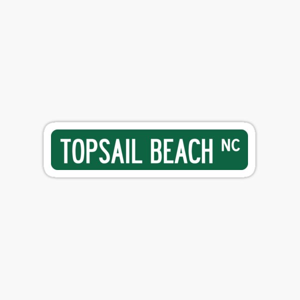 Item preview, Topsail Beach, NC Street Sign designed and sold by hesappe.