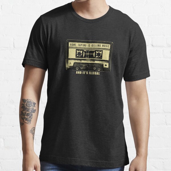 home taping is killing music shirt