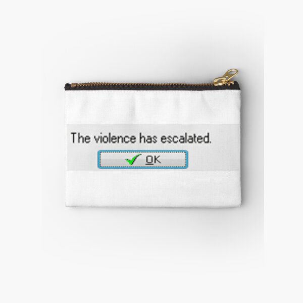 Item preview, The violence has escalated. designed and sold by LowDownGraphics.