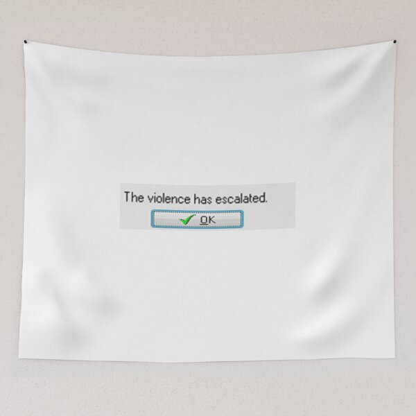Item preview, The violence has escalated. designed and sold by LowDownGraphics.