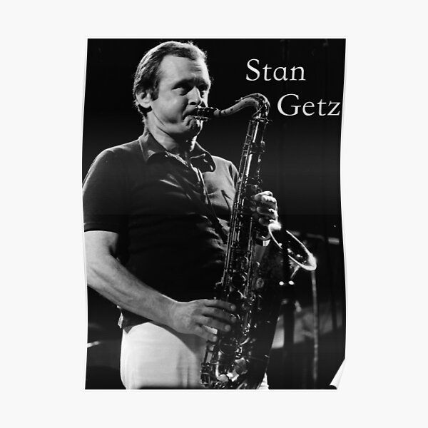 Stan Getz Poster