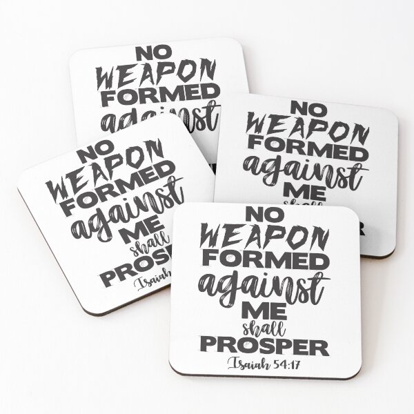 Item preview, Isaiah 54:17 No Weapon Formed Againsr Me Shall Prosper designed and sold by plushism.