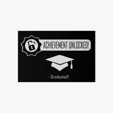 Life Achievement Unlocked Graduated Art Board Print By Lucisolar Redbubble