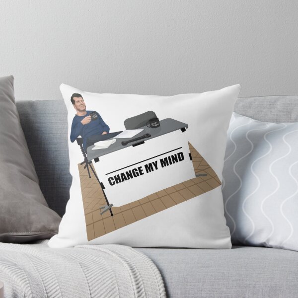 Item preview, CHANGE MY MIND MEME  designed and sold by SClassWeirdos.