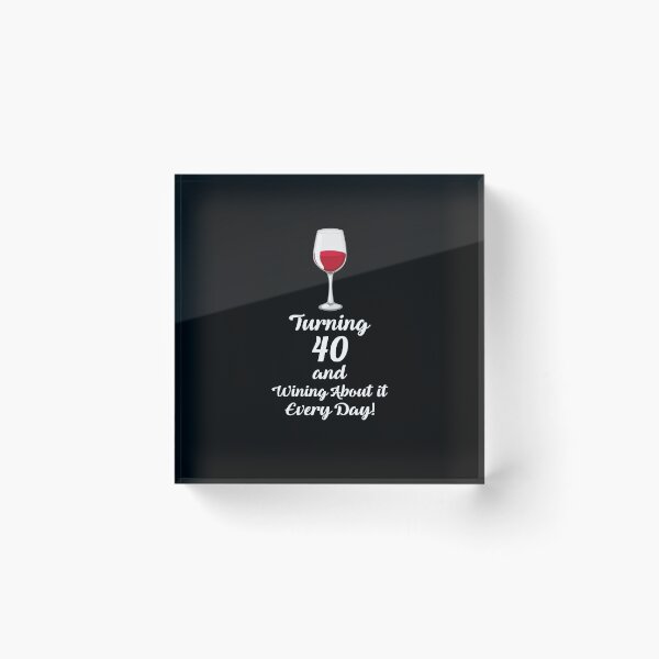 Item preview, Turning 40 And Wining About It Shirt Wine Lover 30th Birthday T-Shirt Great Gift for Girl Friend Short-Sleeve Jersey Tee designed and sold by Panda Branda.