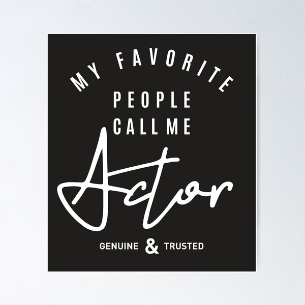 Item preview, Funny Actor Job designed and sold by RafaelLopezz.