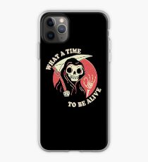What A Time To Be Alive iPhone Case