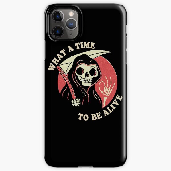 What A Time To Be Alive iPhone Snap Case
