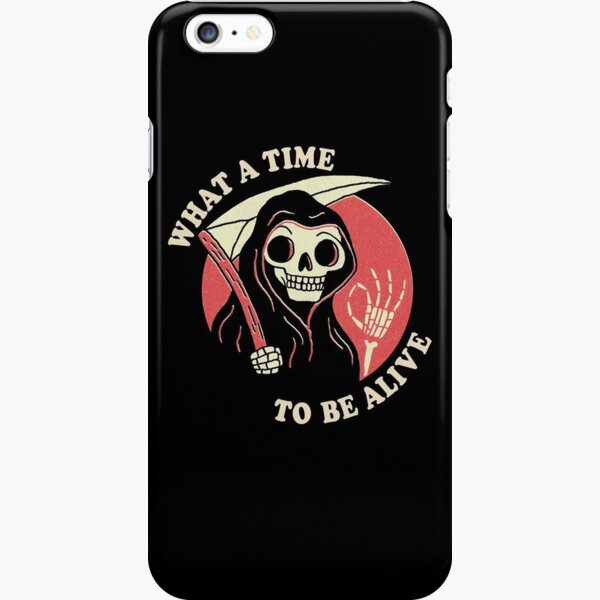 What A Time To Be Alive iPhone Snap Case