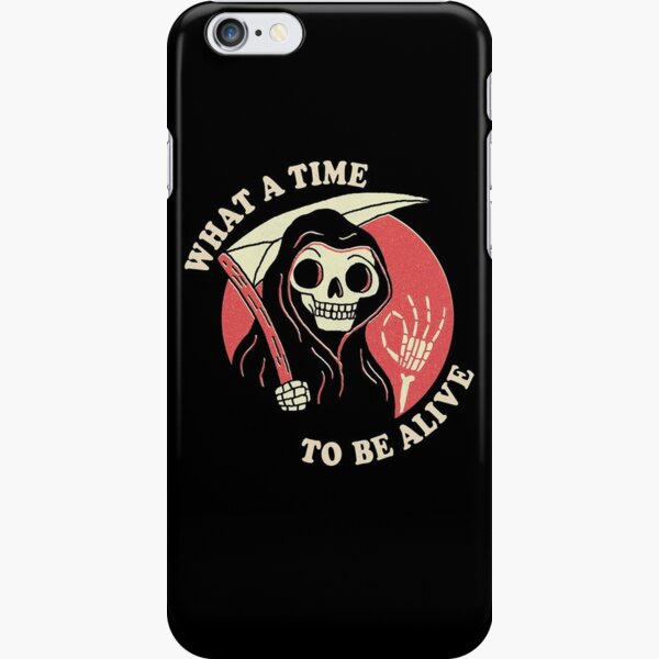 What A Time To Be Alive iPhone Snap Case