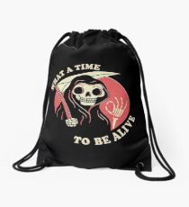 What A Time To Be Alive Drawstring Bag