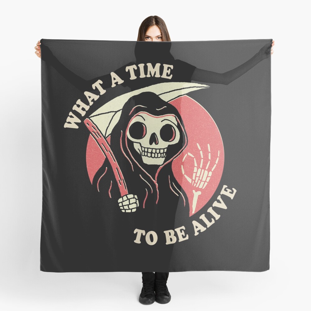 What A Time To Be Alive Scarf