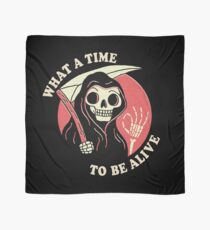 What A Time To Be Alive Scarf