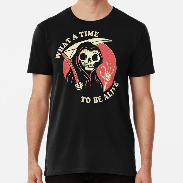 Item preview, What A Time To Be Alive designed and sold by DinoMike.
