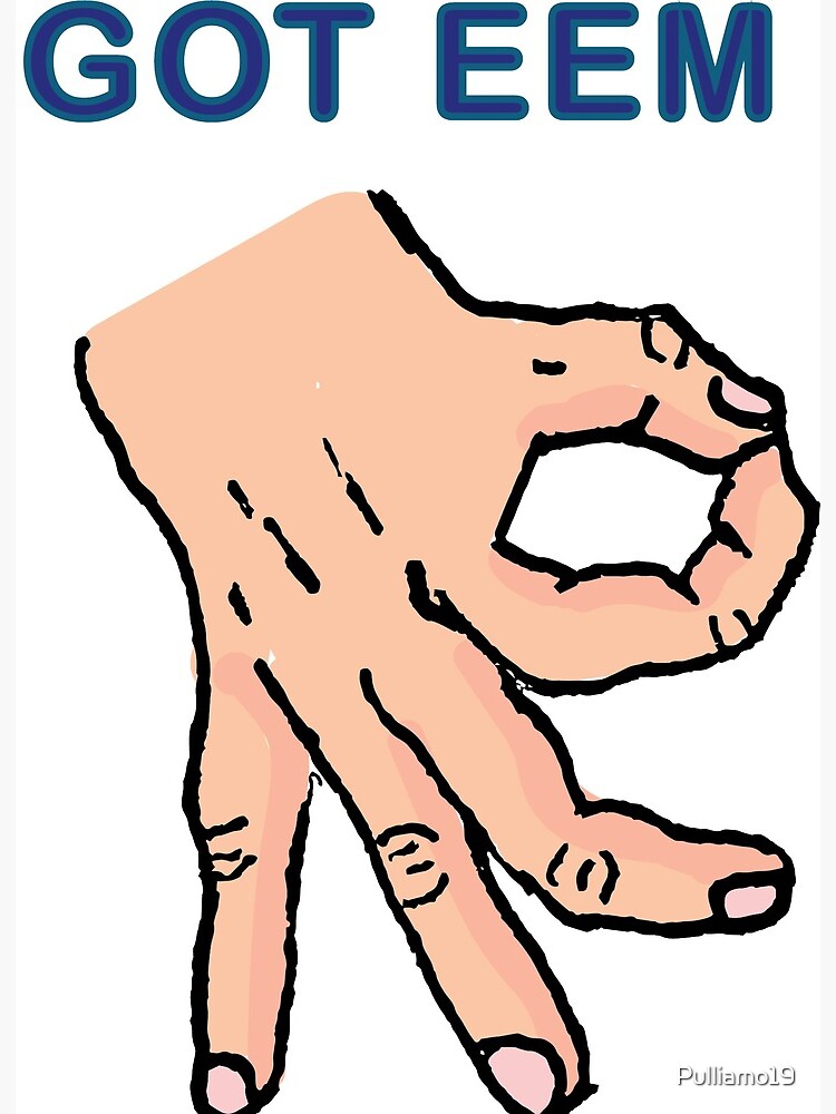 Got Eem Hand Art Board Print By Pulliamo19 Redbubble