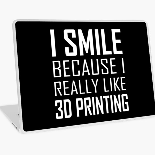 3D printing I Really Like Laptop Skin