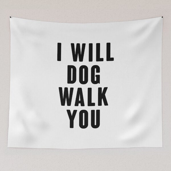 Item preview, I Will Dog Walk You designed and sold by kjanedesigns.