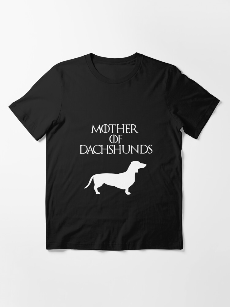 mother of dachshunds t shirt