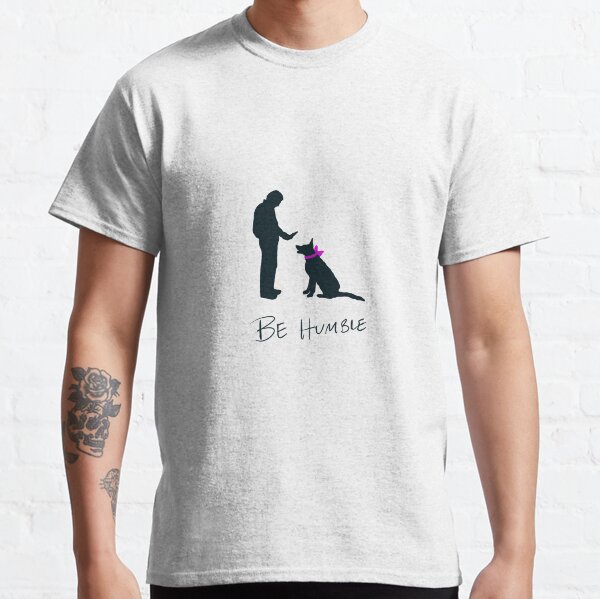 Humbled Pet Classic T-Shirt