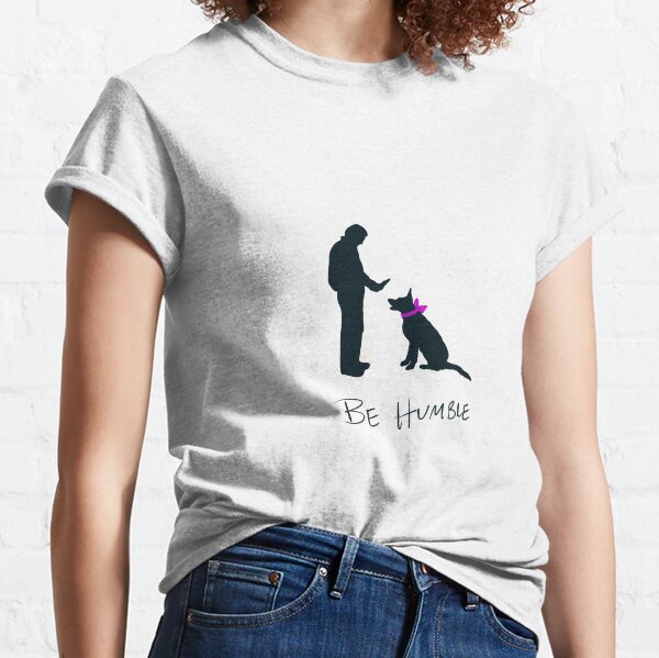 Humbled Pet Classic T-Shirt