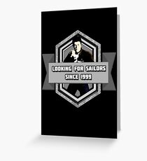 Looking for Sailors Greeting Card